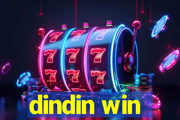 dindin win
